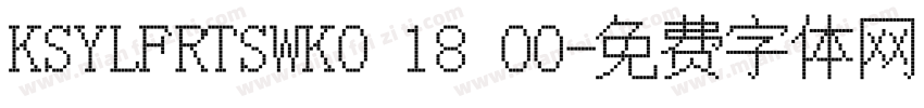 KSYLFRTSWK0 18 00字体转换